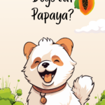 can dogs eat papaya